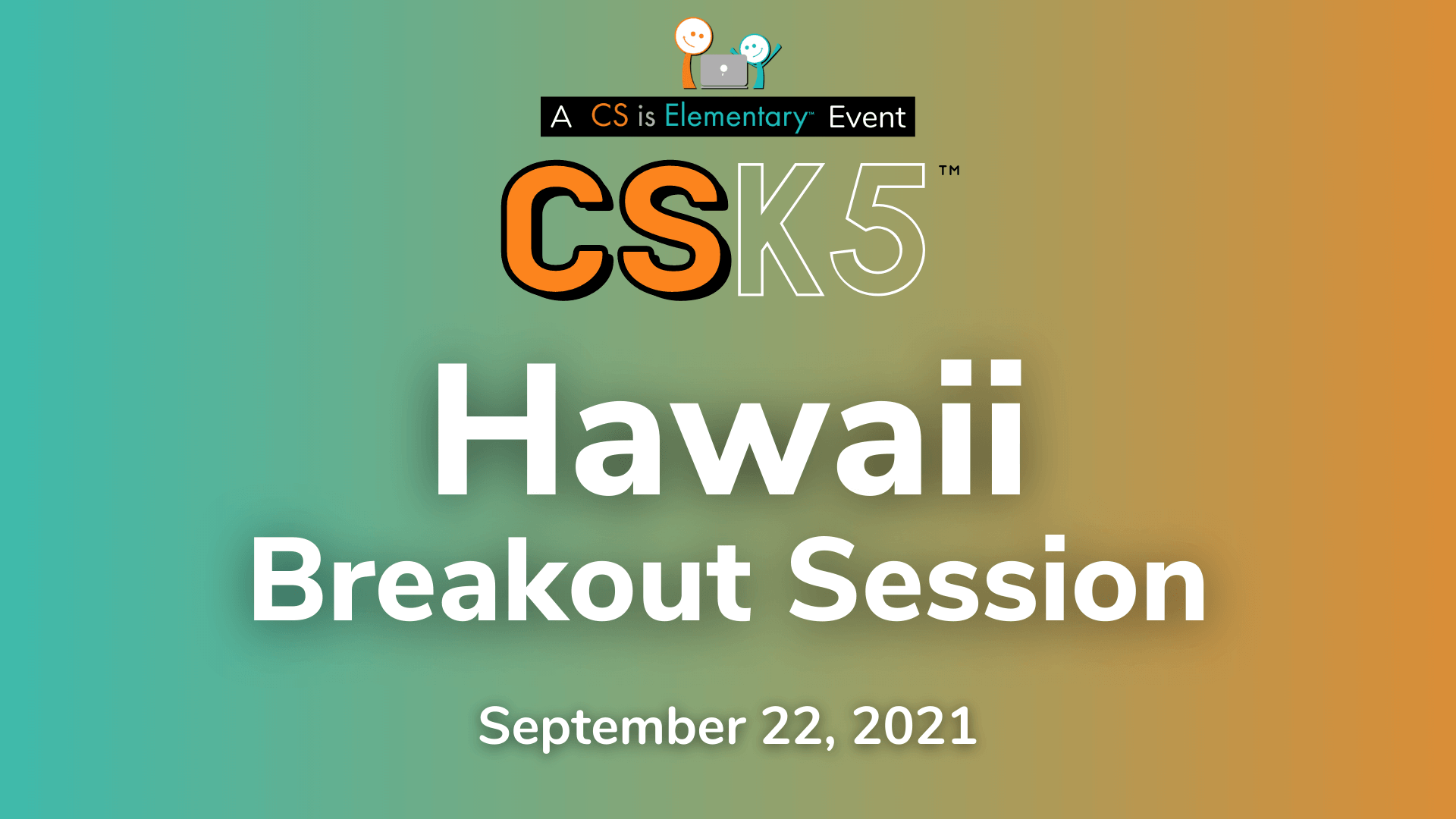 CSK5 Summit Breakout Youtube Videos CS is Elementary
